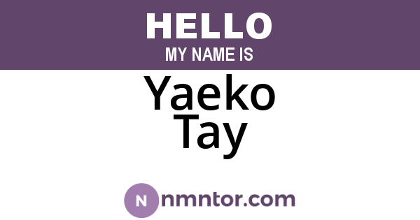 Yaeko Tay