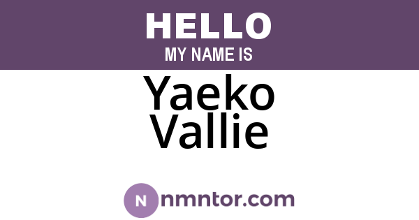 Yaeko Vallie