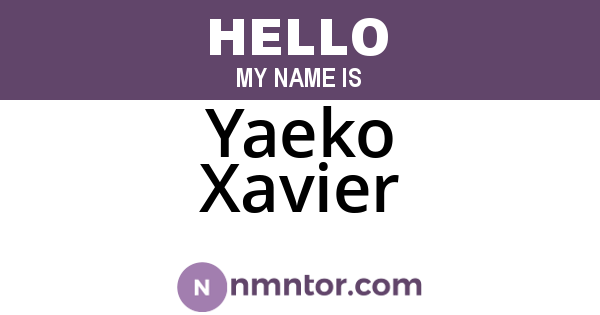 Yaeko Xavier