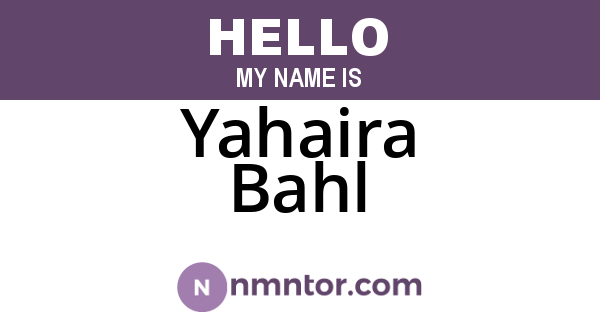 Yahaira Bahl