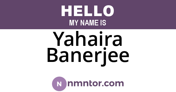 Yahaira Banerjee