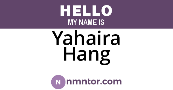 Yahaira Hang