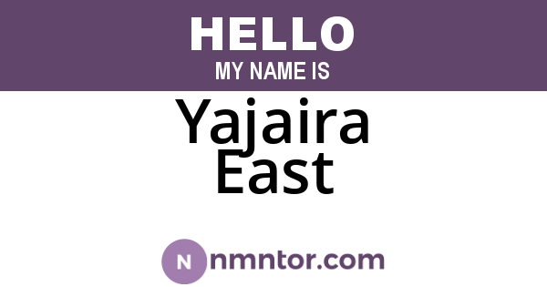 Yajaira East