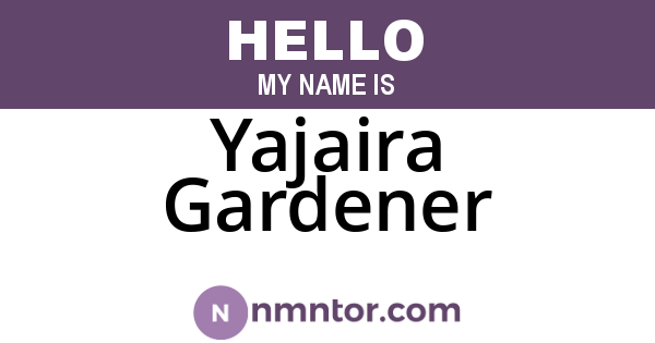 Yajaira Gardener