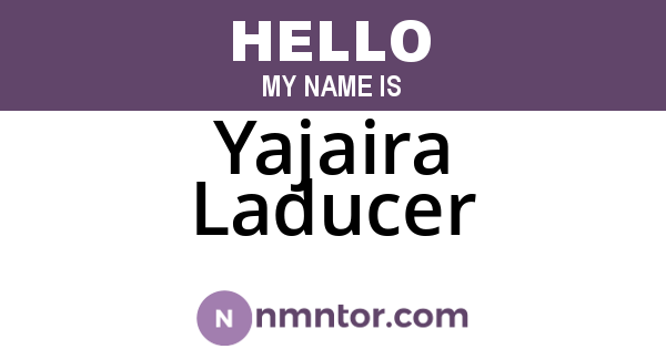 Yajaira Laducer