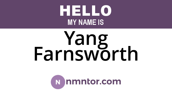 Yang Farnsworth