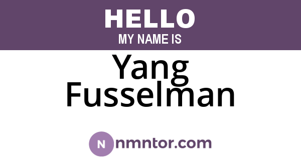 Yang Fusselman