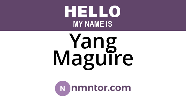 Yang Maguire