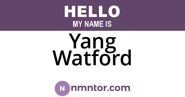 Yang Watford