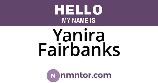 Yanira Fairbanks