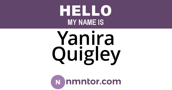 Yanira Quigley