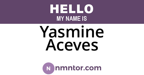 Yasmine Aceves