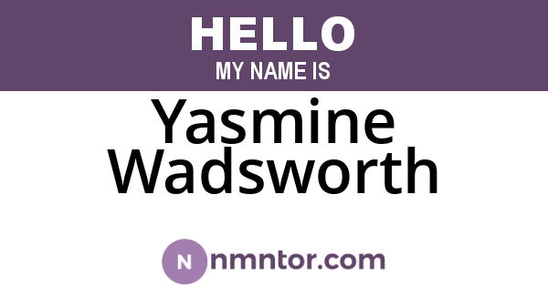 Yasmine Wadsworth
