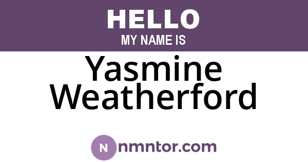 Yasmine Weatherford