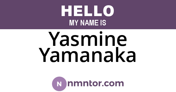 Yasmine Yamanaka