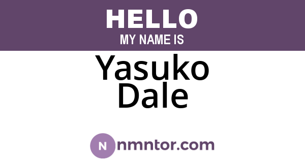 Yasuko Dale