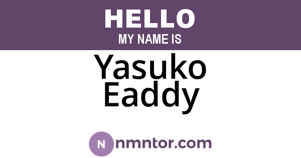 Yasuko Eaddy