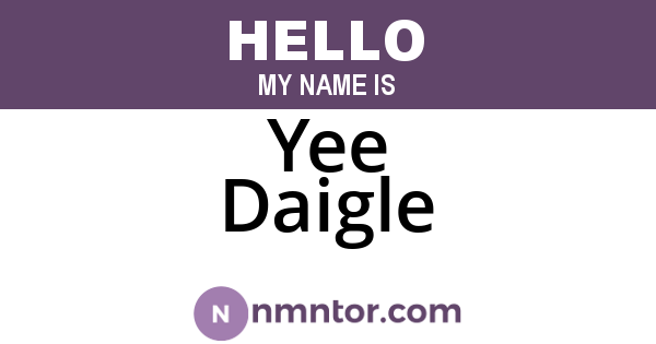 Yee Daigle