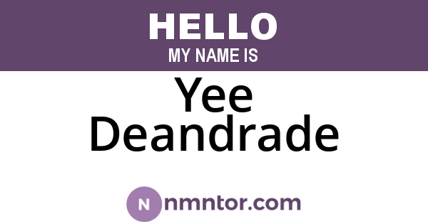 Yee Deandrade