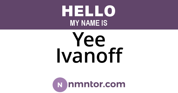 Yee Ivanoff