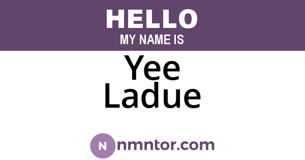 Yee Ladue