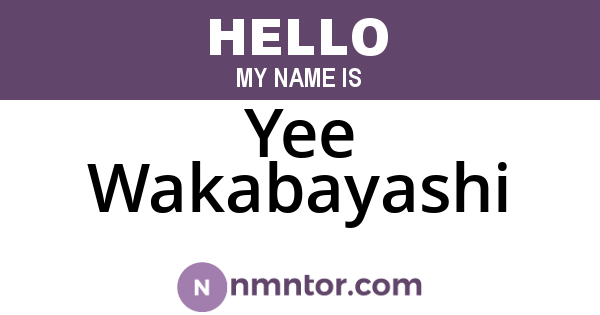 Yee Wakabayashi