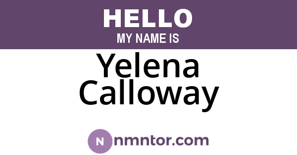 Yelena Calloway