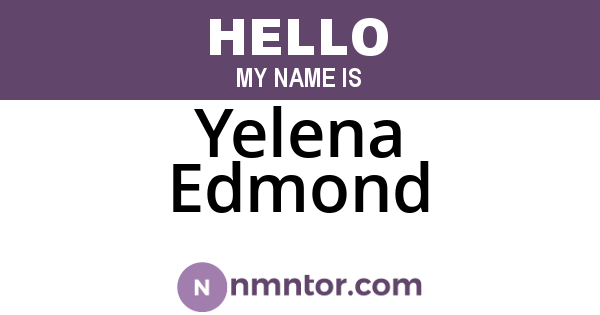 Yelena Edmond