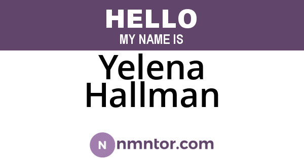 Yelena Hallman