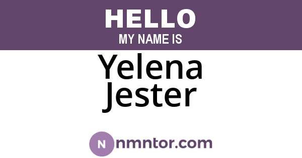 Yelena Jester