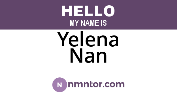 Yelena Nan