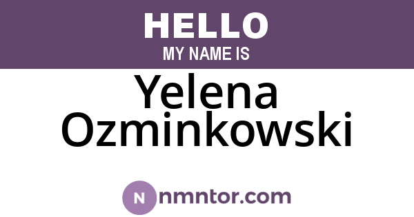 Yelena Ozminkowski