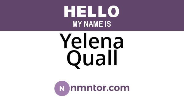 Yelena Quall