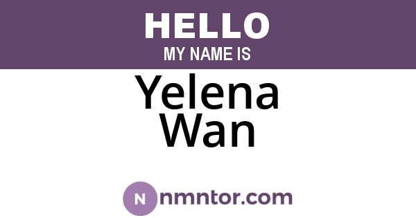 Yelena Wan