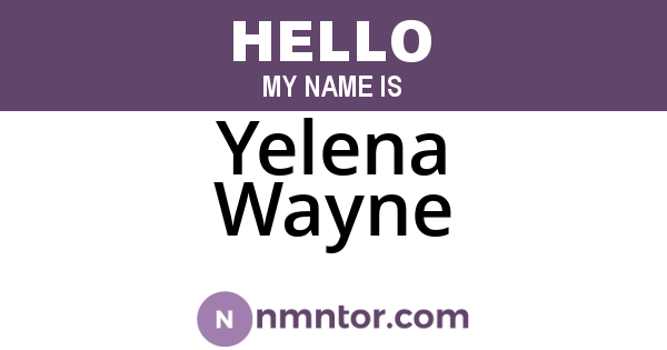Yelena Wayne