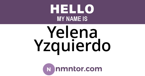 Yelena Yzquierdo