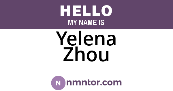 Yelena Zhou