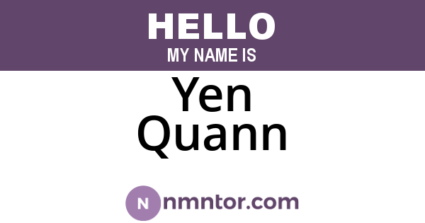 Yen Quann