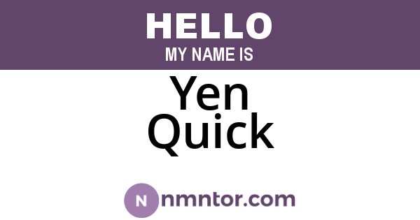 Yen Quick