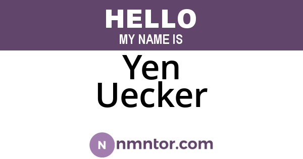 Yen Uecker