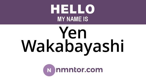 Yen Wakabayashi