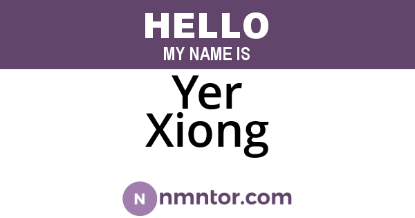 Yer Xiong