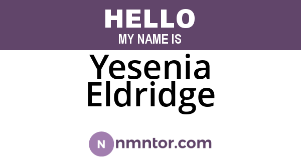 Yesenia Eldridge