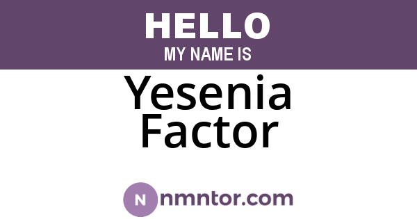 Yesenia Factor