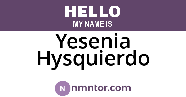 Yesenia Hysquierdo