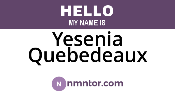 Yesenia Quebedeaux