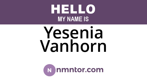 Yesenia Vanhorn