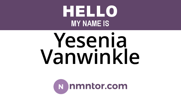 Yesenia Vanwinkle