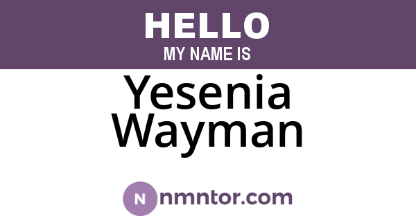Yesenia Wayman