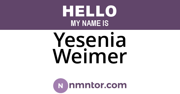 Yesenia Weimer